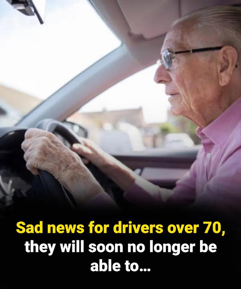 Sad news for drivers over 70, they will soon no longer be able to