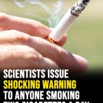 Scientists issue shocking health warning to anyone smoking two cigarettes a day