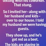 What Happened When I Invited My Husband’s Coworker Over