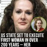 US state set to execute first woman in over 200 years – her horrific crime revealed