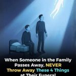 4 Things You Should Never Throw Away After a Funeral — And Why They Matter More Than You Realize
