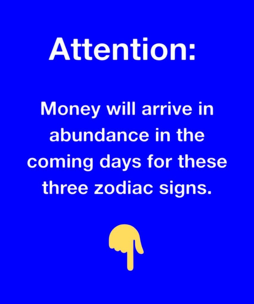 These 3 Zodiac Signs Are About to Receive a Wave of Wealth — Are You One of Them?