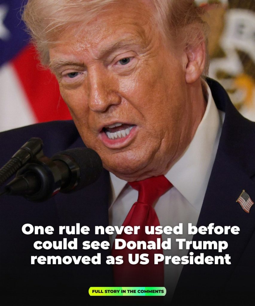 One rule never used before could see Donald Trump removed as US President