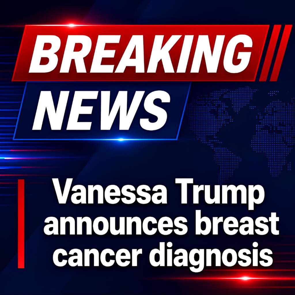 Vanessa Trump announces breast cancer diagnosis
