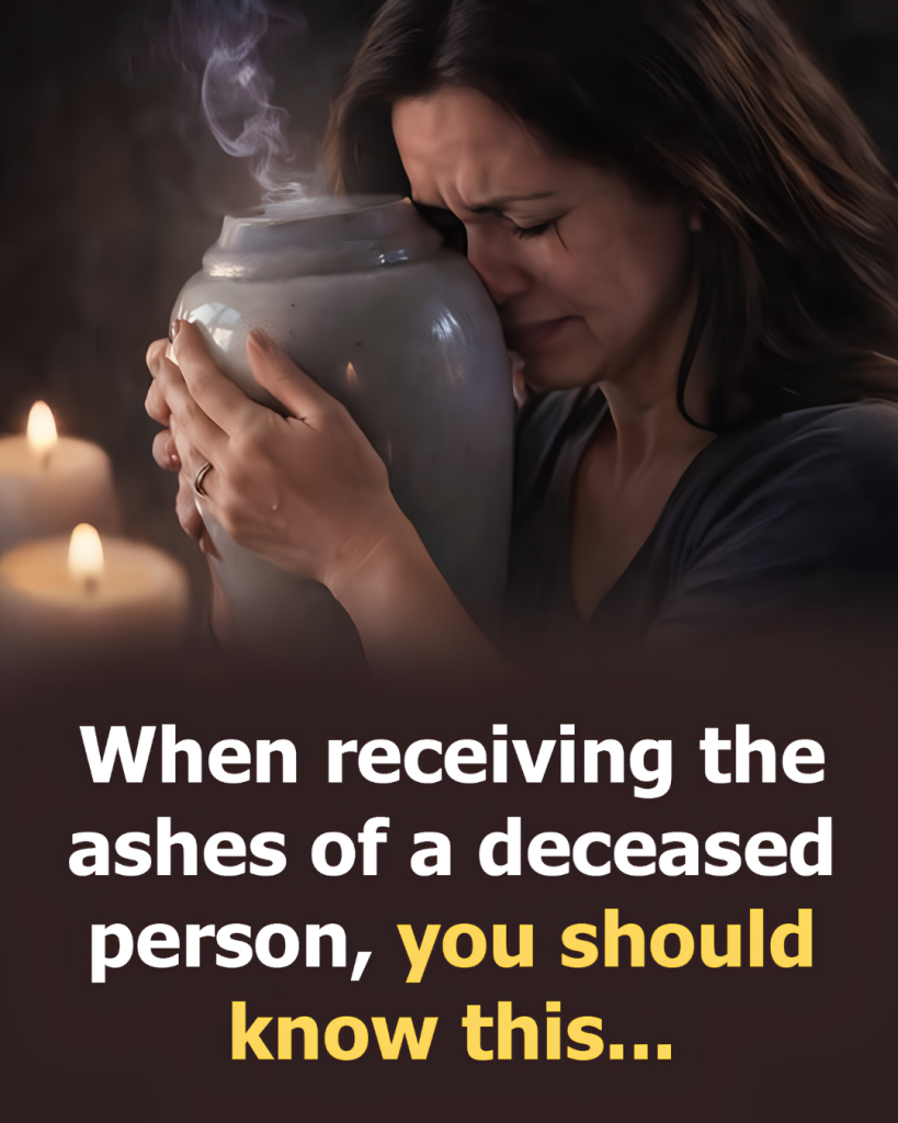 When receiving the ashes of a deceased person, you should know this…