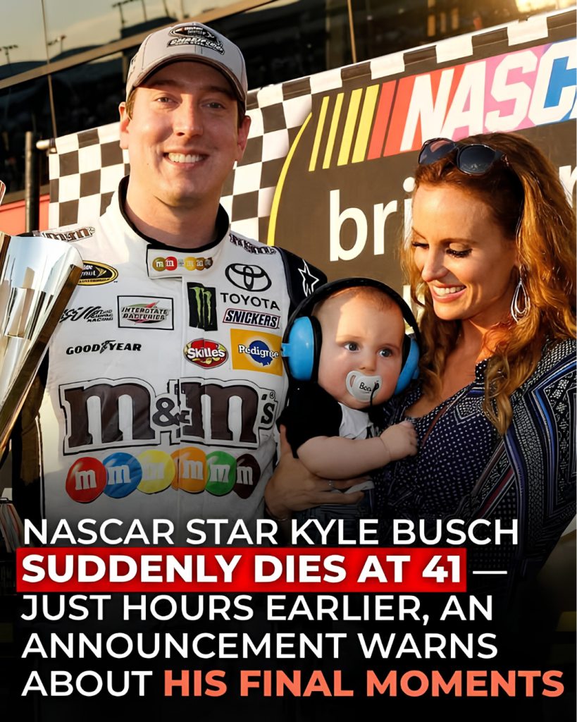 NASCAR Legend Kyle Busch Dies at 41 After Sudden Health Emergency