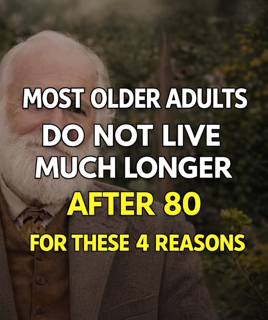 Most older adults don’t live much past 80: Here are 4 reasons.