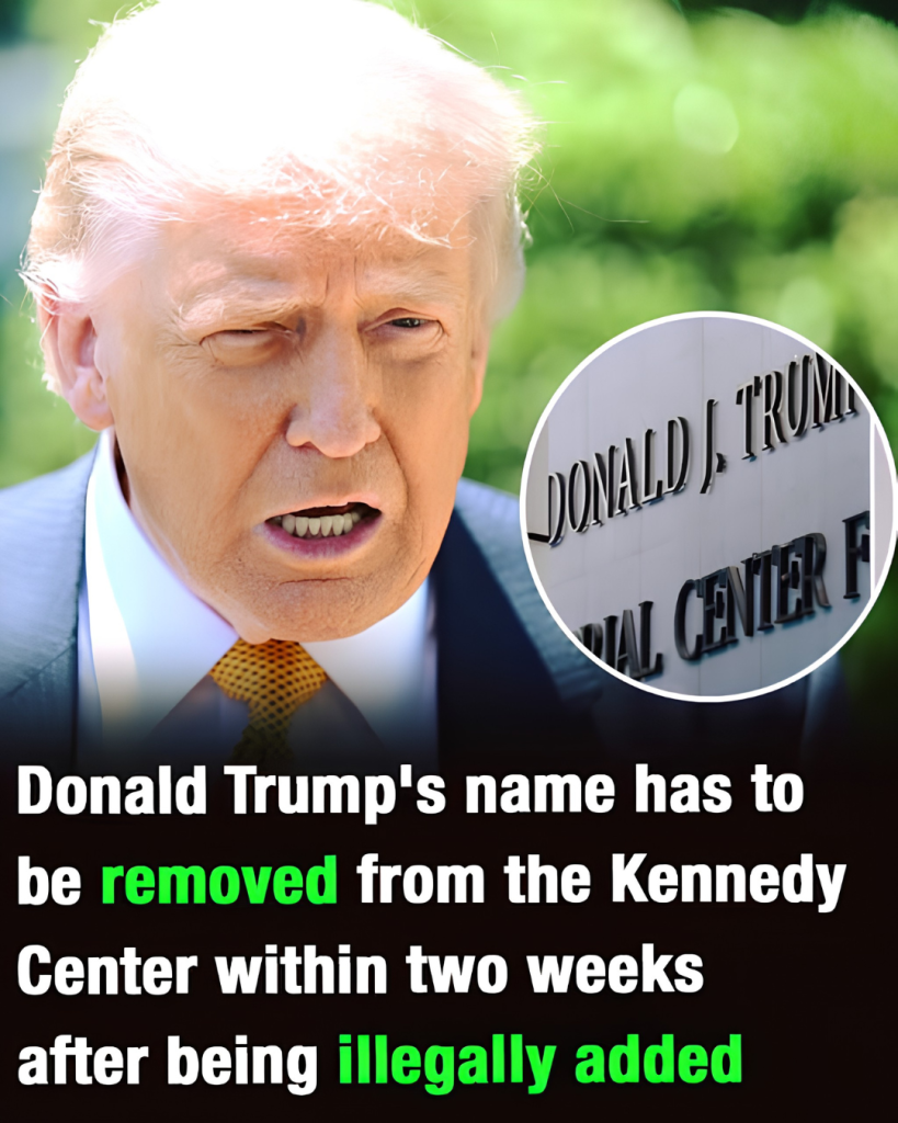 Judge Orders Trump’s Name Removed from Kennedy Center Within Two Weeks